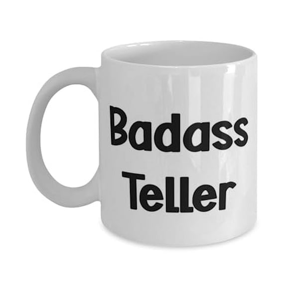 Teller Gifts For Colleagues, Badass Teller, Epic Teller 11oz Mug, Cup From Friends, Appreciation gifts for tellers, Appreciation gifts for bank tellers, Appreciation gifts for credit union