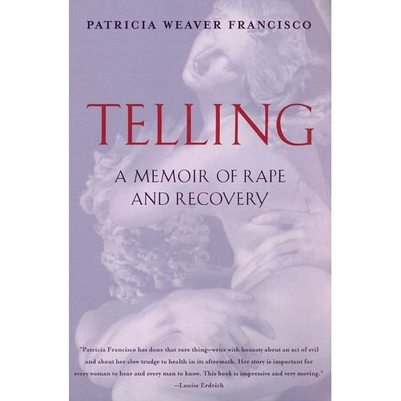 Telling: A Memoir of Rape and Recovery, (Paperback)