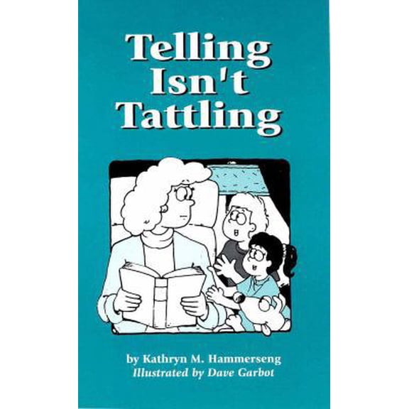 Pre-Owned Telling Isn't Tattling (Hardcover) 1884734073 9781884734076