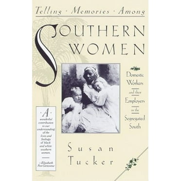 Pre-Owned Telling Memories/Southern Women (Paperback) 0805209530 9780805209532