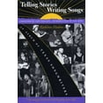 thumbnail image 1 of Pre-Owned Telling Stories, Writing Songs: An Album of Texas Songwriters (Paperback) 0292731361 9780292731363, 1 of 1