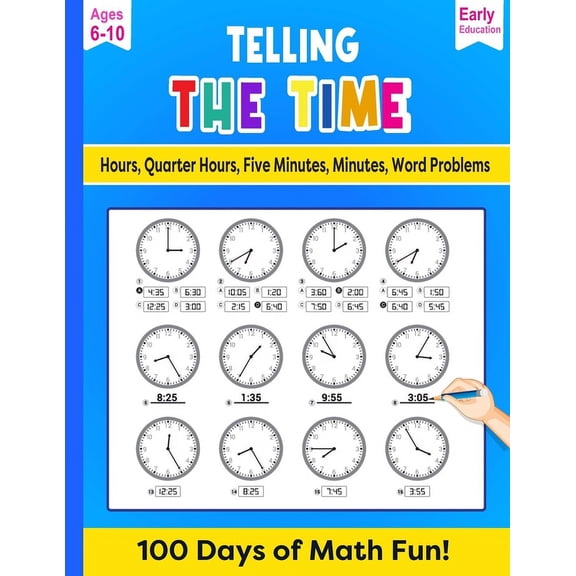 Telling Time: Hours, Minutes, seconds, word problems 100 Days for Math Fun!, (Paperback)