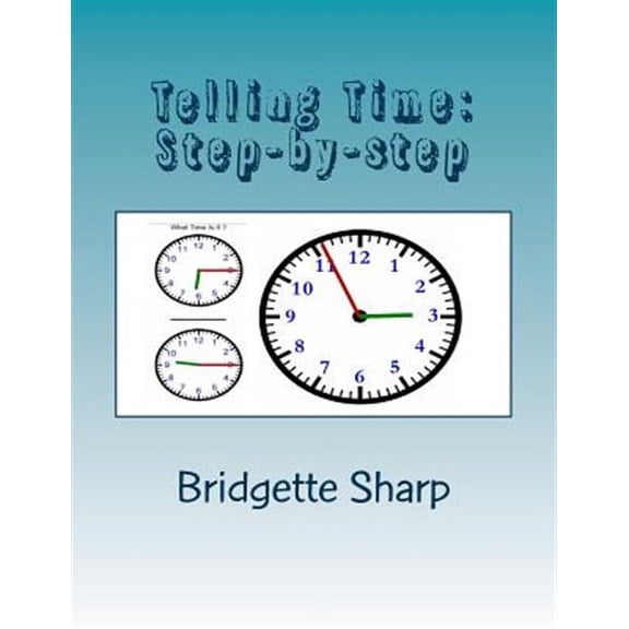 Telling Time: Step-by-step (Paperback)