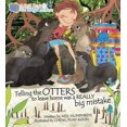 thumbnail image 1 of Telling the Otters to Leave Home was a Really Big Mistake : Abbie Rose and the Magic Suitcase (Paperback), 1 of 1