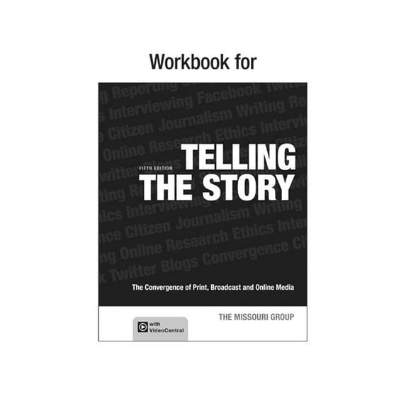 Telling the Story : The Convergence of Print, Broadcast and Online Media (Edition 5) (Paperback)