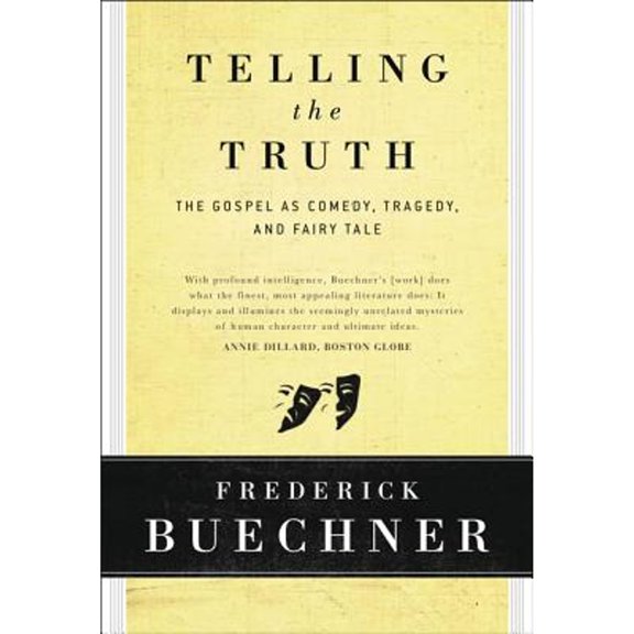 Pre-Owned Telling the Truth: The Gospel as Tragedy, Comedy, and Fairy Tale (Hardcover) 0060611561 9780060611569