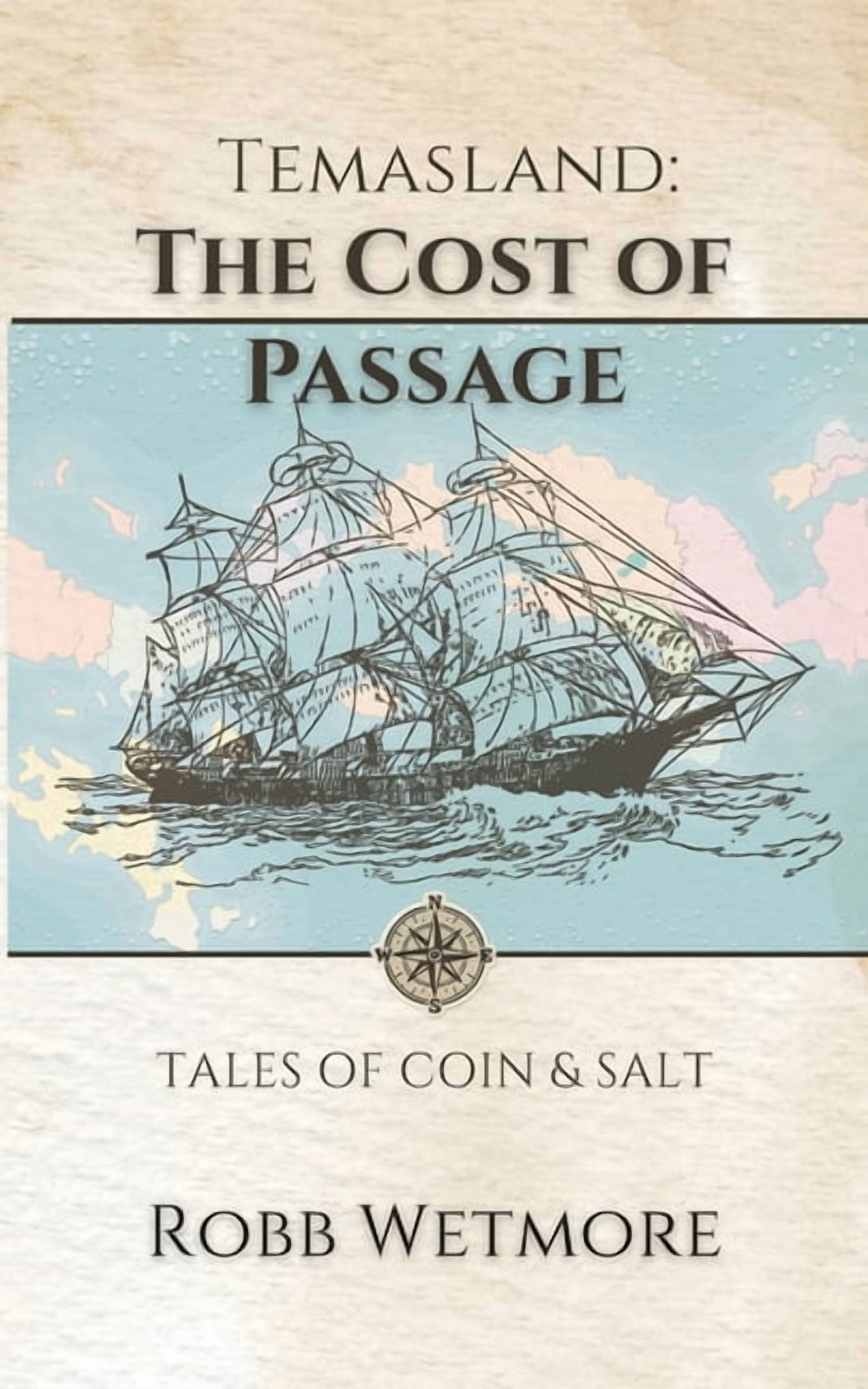 Temasland Temasland Cost of Passage: Stories Carved In Salt And Coin, (Paperback)