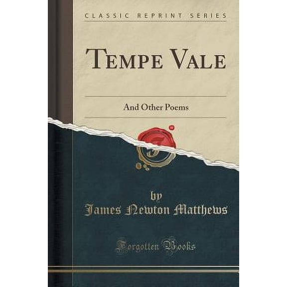 Tempe Vale : And Other Poems (Classic Reprint)