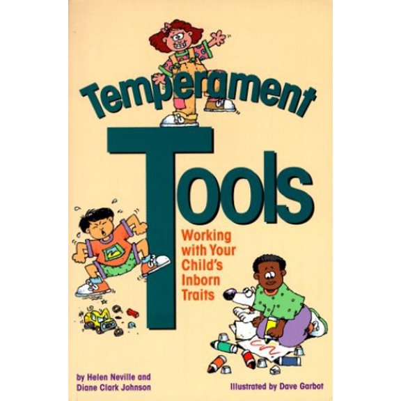 Pre-Owned Temperament Tools: Working with Your Child's Inborn Traits (Paperback) 1884734340 9781884734342