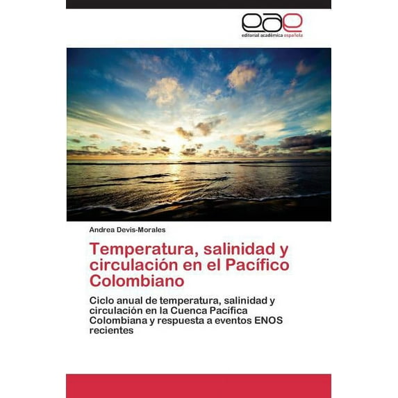 Temperatura, salinidad y circulación en el Pacífico Colombiano (Paperback)