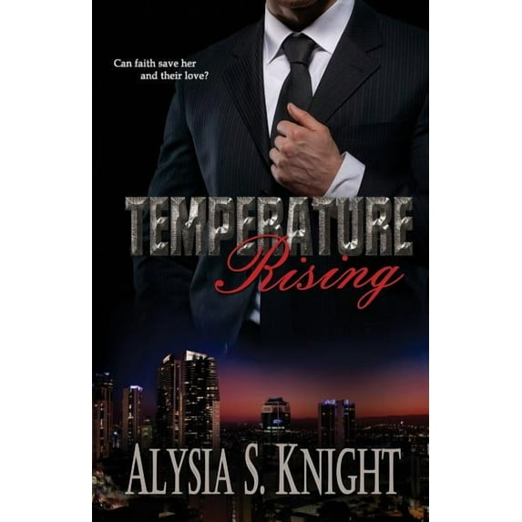 Temperature Rising Paperback 1942000251 9781942000259 Alysia S. Knight