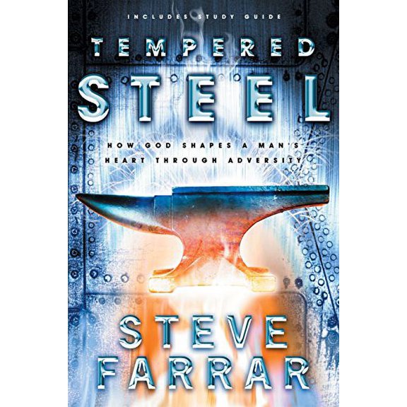Pre-Owned Tempered Steel: How God Shapes a Man's Heart through Adversity: Shaping Mans Through Adversity Paperback