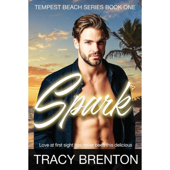 Tempest Beach Spark: Tempest Beach Series Book One, Book 1, (Paperback)
