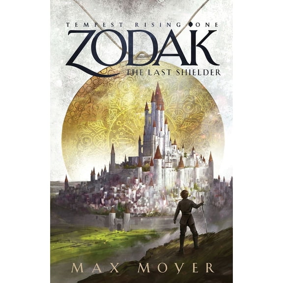 Tempest Rising Zodak - The Last Shielder, Book 1, (Paperback)