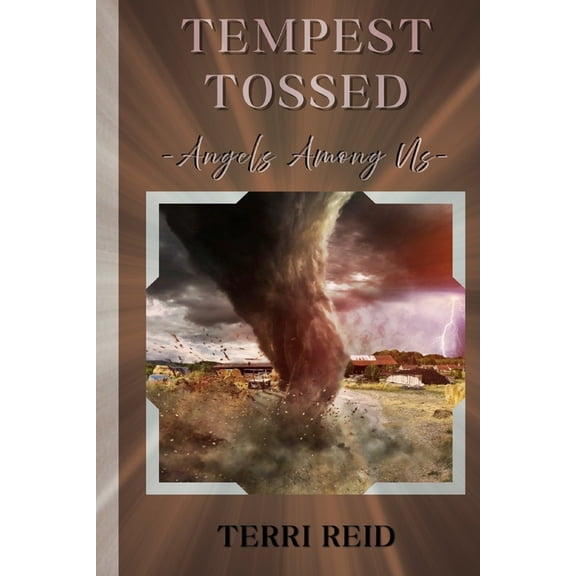 Angels Among Us Tempest Tossed: Angels Among Us, Book 1, (Paperback)