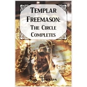 Templar Freemason The Circle Completes, Paperback