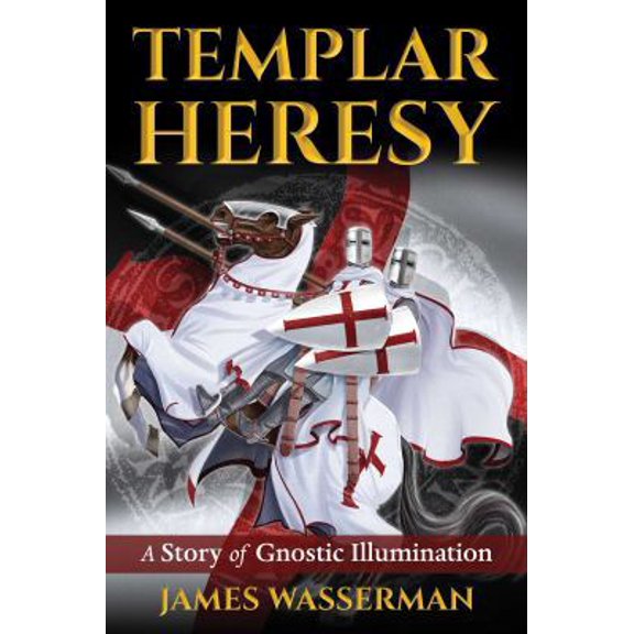Pre-Owned Templar Heresy: A Story of Gnostic Illumination (Paperback) 1620556588 9781620556580