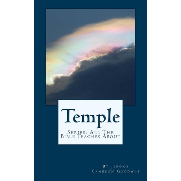 Temple : All The Bible Teaches About (Paperback)