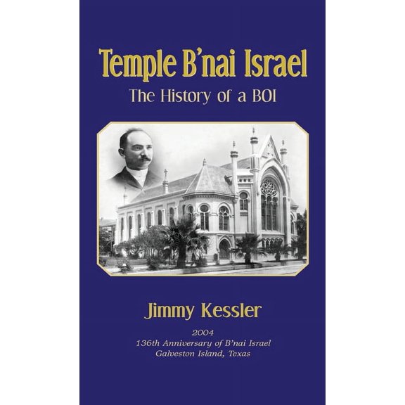Temple B'nai Israel - The History of a BOI (Hardcover)