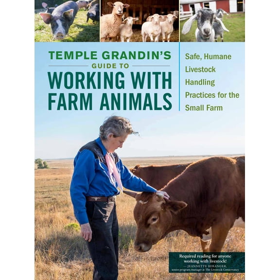 Temple Grandin's Guide to Working with Farm Animals - Hardcover