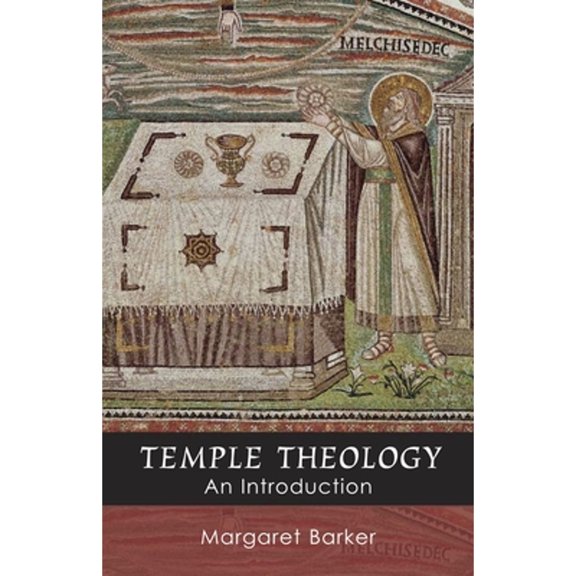 Pre-Owned Temple Theology (Paperback) 028105634X 9780281056347