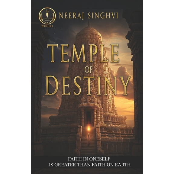 Temple of Destiny: Faith in oneself is greater than any faith on earth, (Paperback)