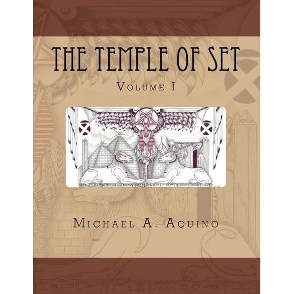 The Temple of Set I (Paperback) by Michael A Aquino