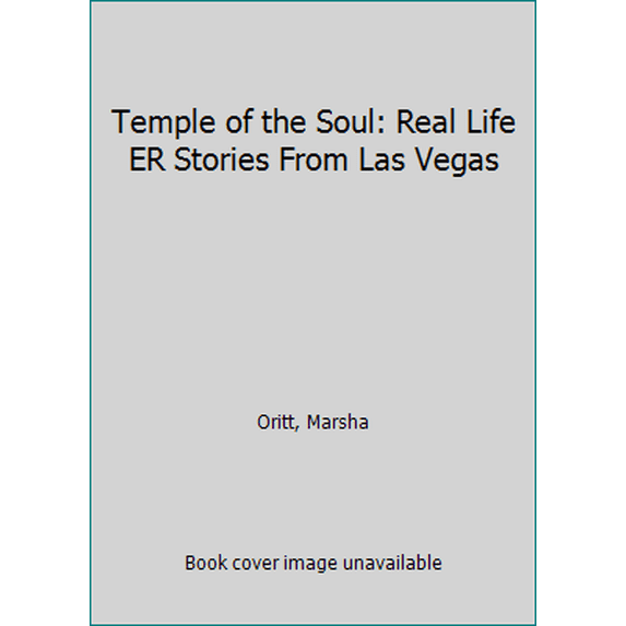Pre-Owned Temple of the Soul: Real Life ER Stories From Las Vegas (Paperback) 0972604308 9780972604307