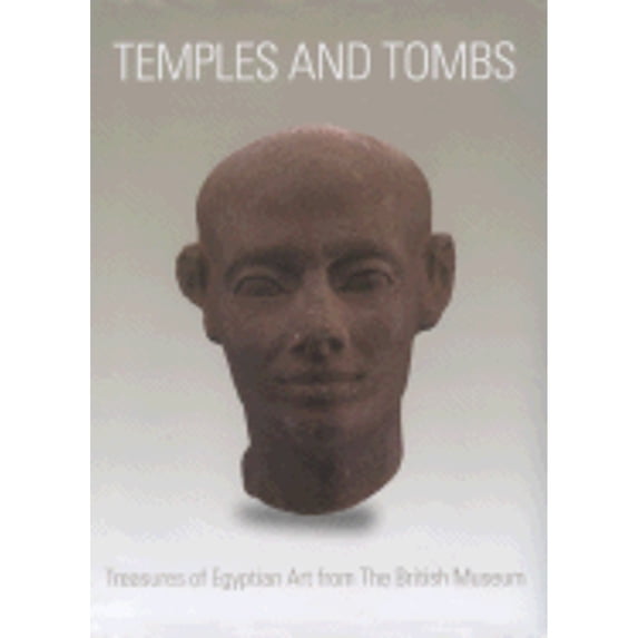 Pre-Owned Temples and Tombs: Treasures of Egyptian Art from the British Museum (Hardcover) 0295986182 9780295986180