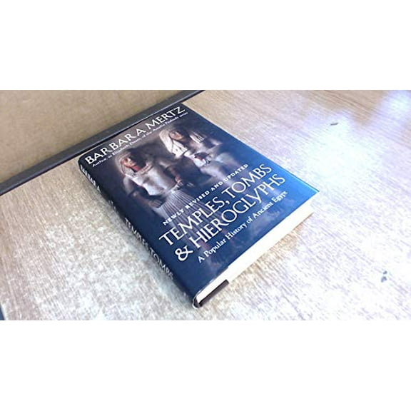 Pre-Owned Temples, Tombs, and Hieroglyphs: A Popular History of Ancient Egypt (Hardcover) 006125276X 9780061252761