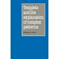 thumbnail image 1 of Templets and the Explanation of Complex Patterns, (Paperback), 1 of 1