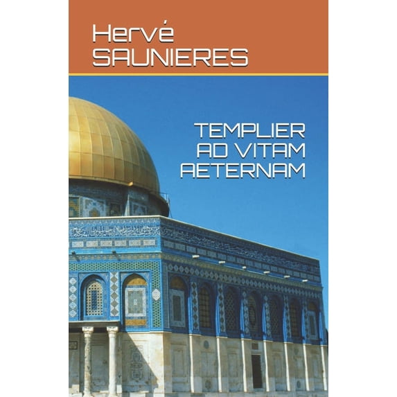 Templier Ad Vitam Aeternam (Paperback)