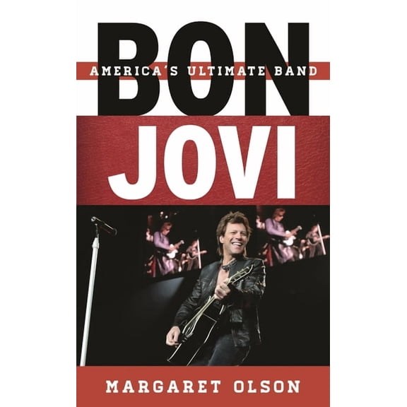 Tempo: A Rowman & Littlefield Music Rock Bon Jovi: America's Ultimate Band, (Hardcover)