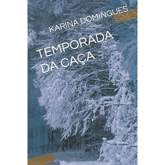 Temporada Da Caa