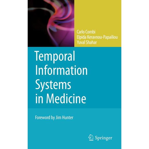 Temporal Information Systems in Medicine, (Hardcover)