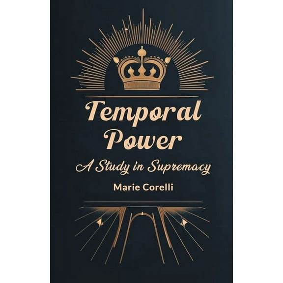 Temporal Power A Study in Supremacy, (Paperback)