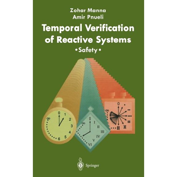 Temporal Verification of Reactive Systems: Safety, (Hardcover)