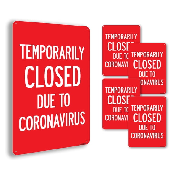 Temporarily Closed Due To Coronavirus Public Safety Rigid Plastic Sign 18 Inch x 12 Inch - 5 Pack