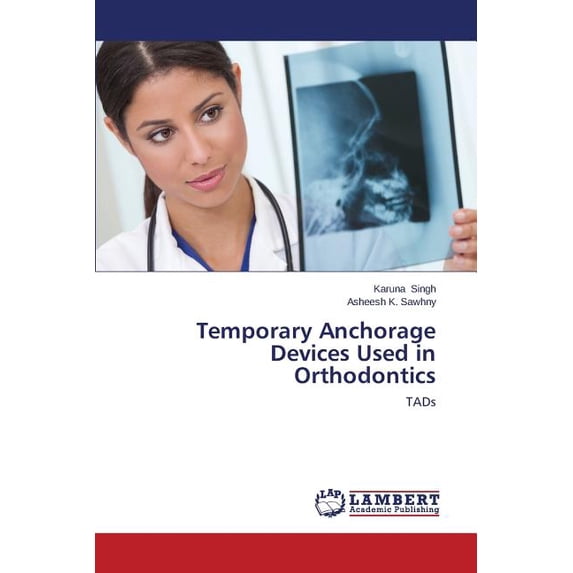 Temporary Anchorage Devices Used in Orthodontics (Paperback)