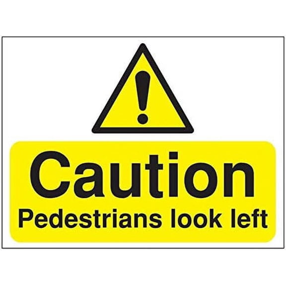 Temporary ‘Caution: Pedestrians Look Left’ Construction Sign Safety Signs Construction Signs Site Hazard Warning Signs Metal Sign Tin Sign 8x12 Inch