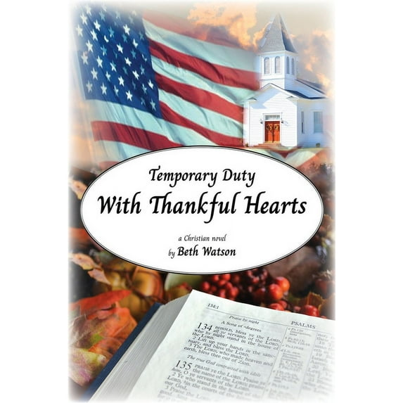 Temporary Duty: With Thankful Hearts (Paperback)
