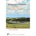 thumbnail image 1 of Pre-Owned Temporary Palaces: The Great House in European Prehistory (Paperback 9781789256611) by Richard Bradley, 1 of 1