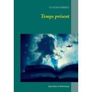 Temps pr sent Quotidien et Martinique, Paperback