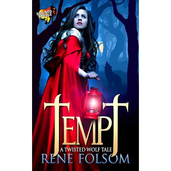 Twisted Wolf Tales: Tempt: A Twisted Wolf Tale (A Red Hot Treats Story) (Paperback)