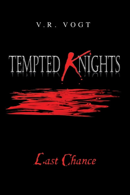 Tempted Knights: Last Chance, (Paperback)