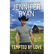 Tempted by Love A Montana Heat Novel