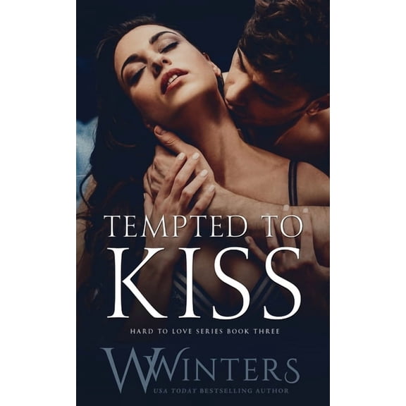 Hard to Love Tempted to Kiss, Book 3, (Paperback)