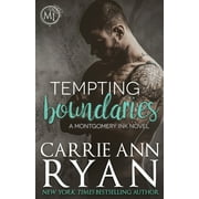 Tempting Boundaries  Montgomery Ink   Paperback  Carrie Ann Ryan
