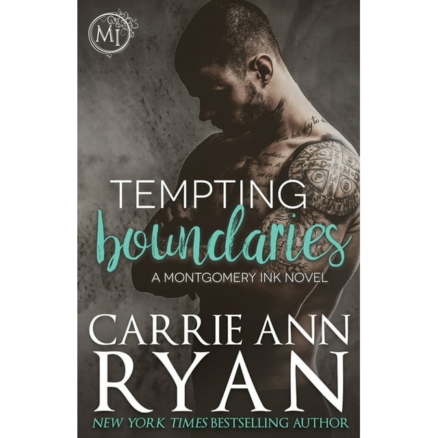 Tempting Boundaries  Montgomery Ink   Paperback  Carrie Ann Ryan