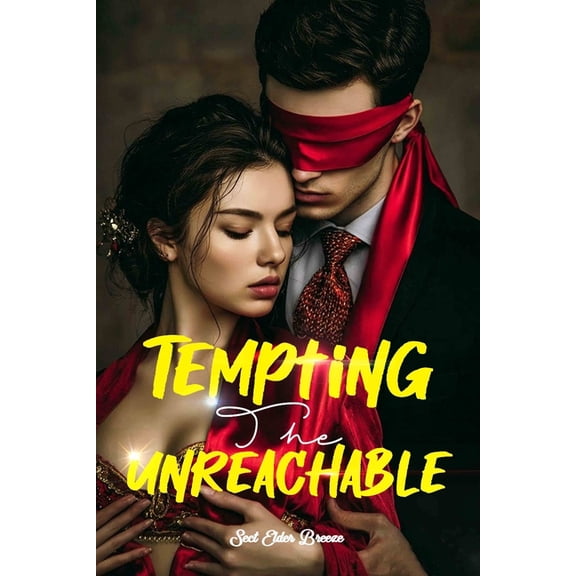 Tempting the Unreachable: A Romance Nove Tempting The Unreachable: (A Romance Comedy Novel Book 1), Book 1, (Paperback)